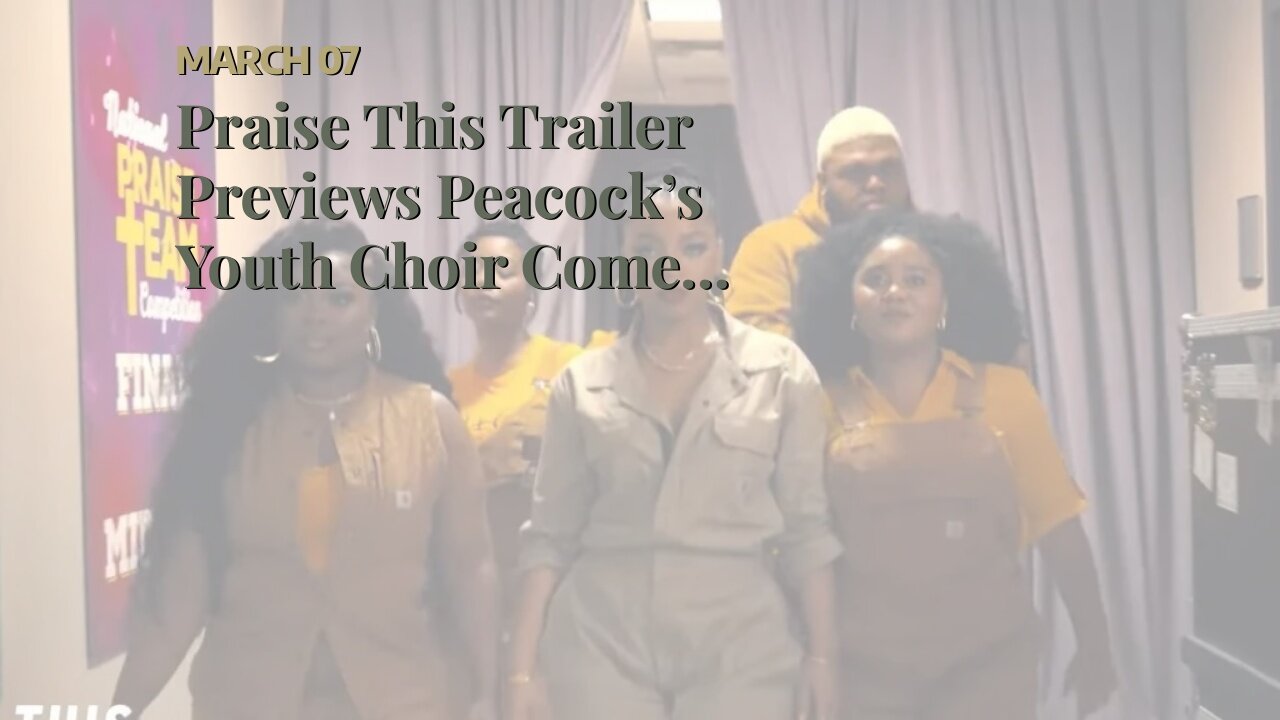 Praise This Trailer Previews Peacock’s Youth Choir Comedy Movie