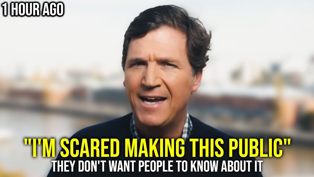 Tucker Carlson "I am Risking EVERYTHING to Share this with You"