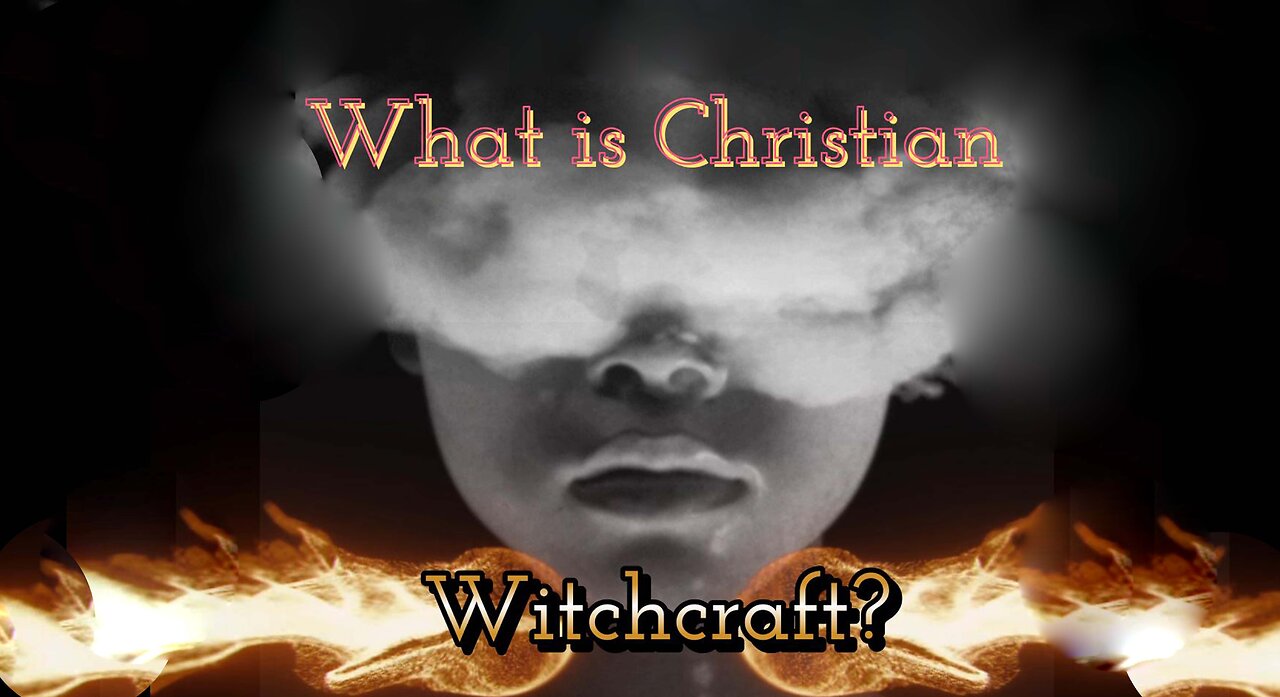 Christian Counseling | What is Christian Witchcraft?