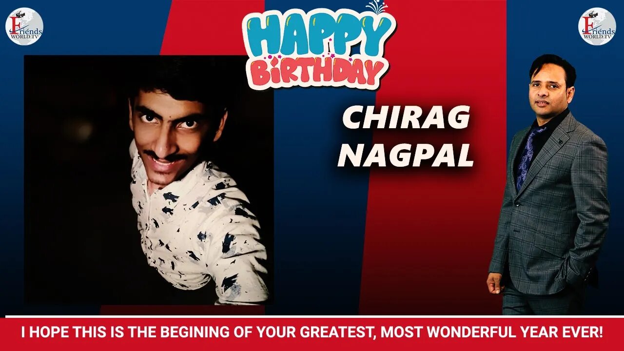 Happy Birthday to Chirag Nagpal 🎂