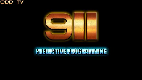 9/11 PREDICTIVE PROGRAMMING