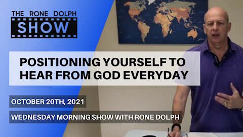 Positioning Yourself To Hear From God Everyday - Wednesday Message | The Rone Dolph Show