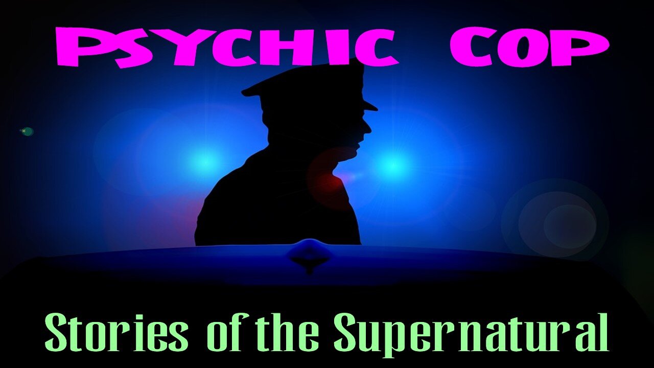 Psychic Cop | Interview with Chuck Bergman | Stories of the Supernatural