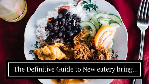 The Definitive Guide to New eatery brings Cuban cuisine to C-Street - Springfield