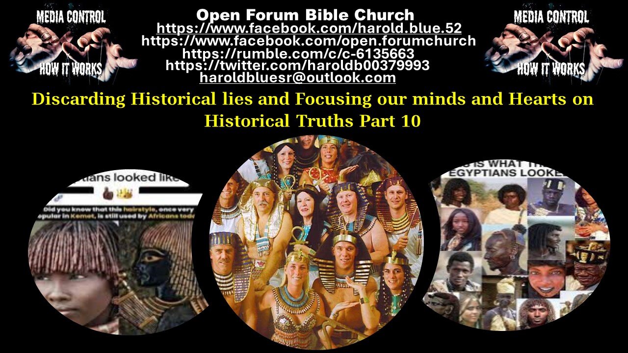 Discarding Historical lies and Focusing our minds and Hearts on Historical Truths Part 10