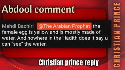 Abdool comment - the female egg is yellow and made of water - Christian prince reply