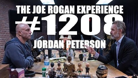 Joe Rogan Experience #1208 - Jordan Peterson