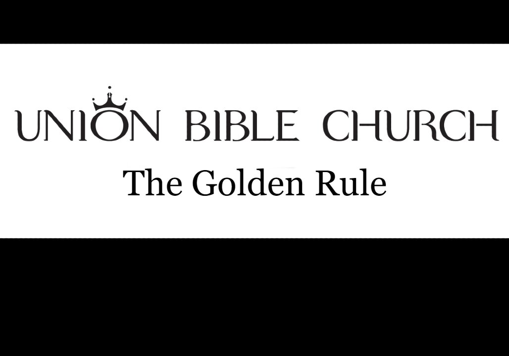 July 9, 2023 The Golden Rule PART 2