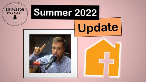 A Simple House Summer 2022 Update