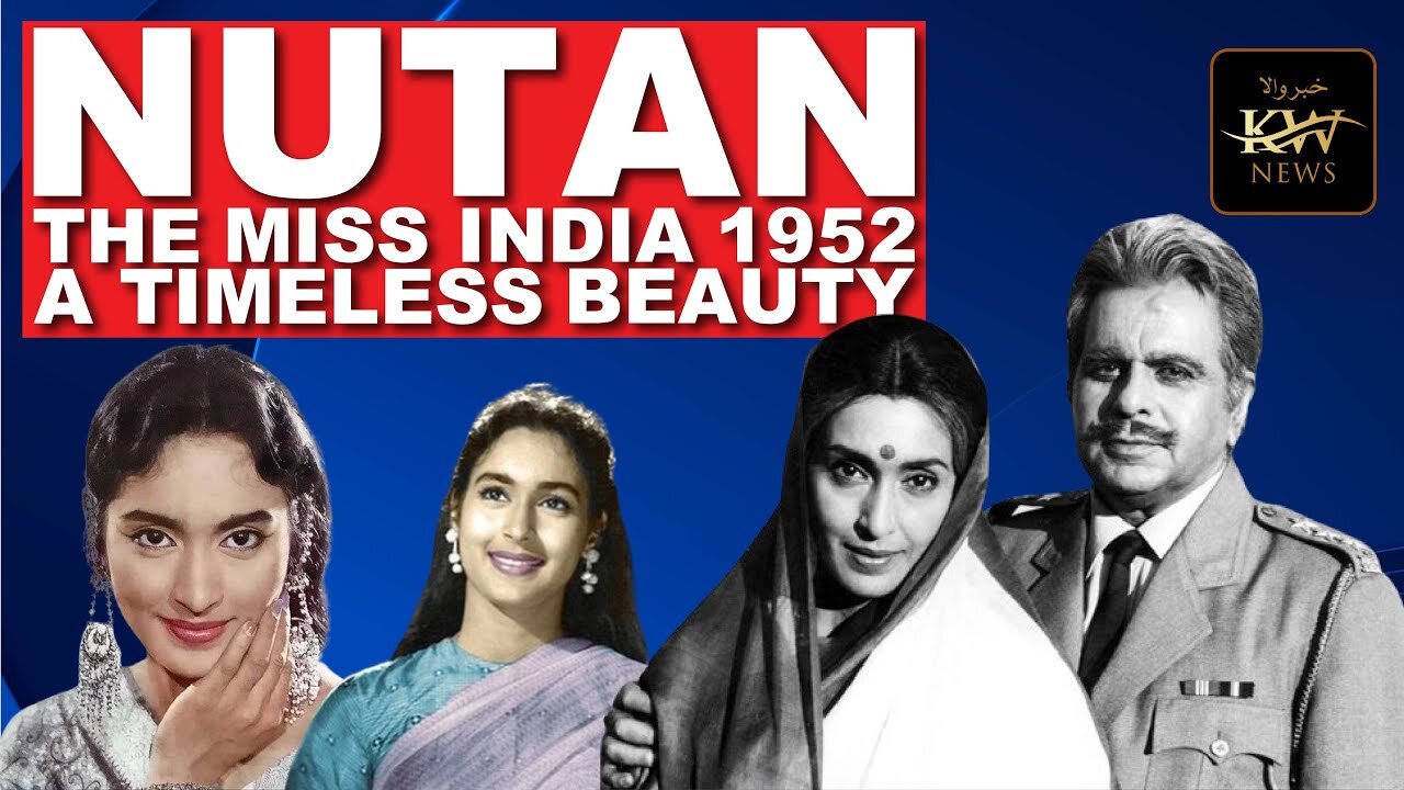 Nutan Biography | Nutan's personal life | Miss India 1952 | Nutan movies | Khabarwala News