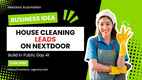 House Cleaning Niche Find Leads On Nextdoor - Build In Public Day 41