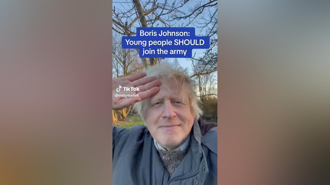 Boris Johnson: Young people SHOULD join the army