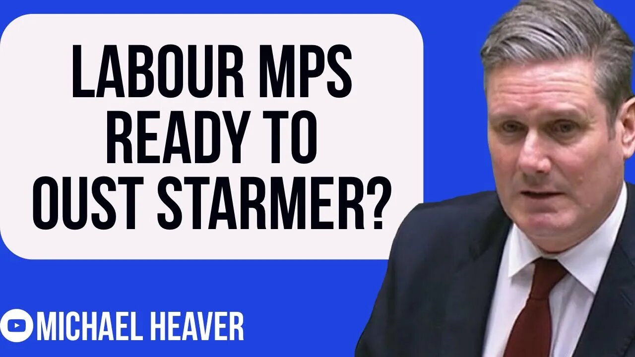 Labour MPs Ready To OUST Keir Starmer?