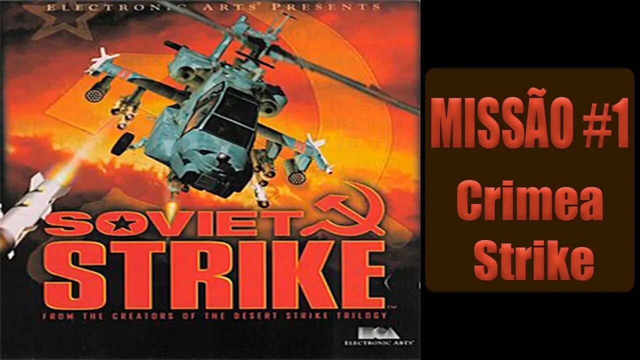 [PS1] - Soviet Strike - [Missão 1 - Crimea Strike] - PT-BR - [HD]