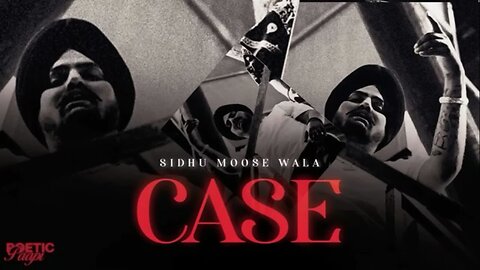 Case ( AUDIO ) Sidhu Moose Wala The Kidd