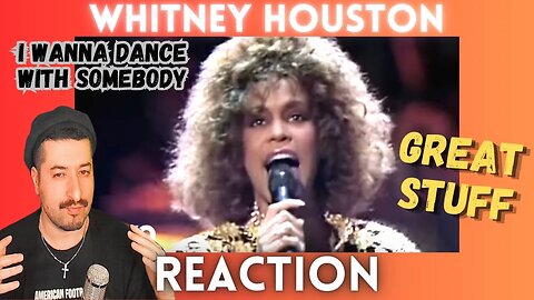 GREAT STUFF - Whitney Houston - I Wanna Dance With Somebody Reaction