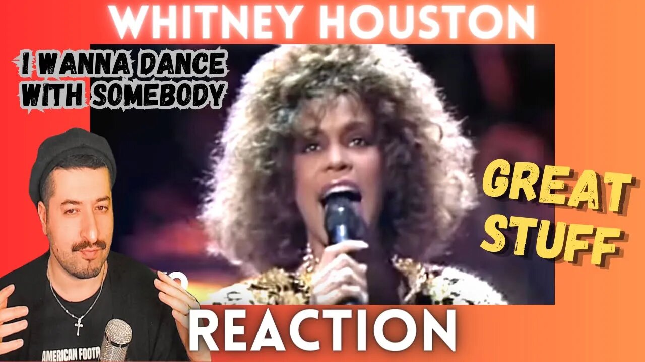 GREAT STUFF - Whitney Houston - I Wanna Dance With Somebody Reaction