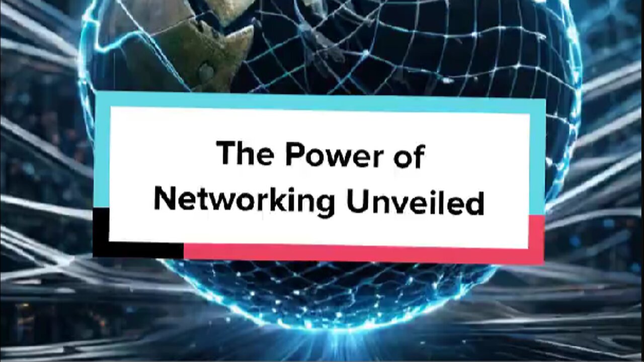 The Power of Networking Unveiled