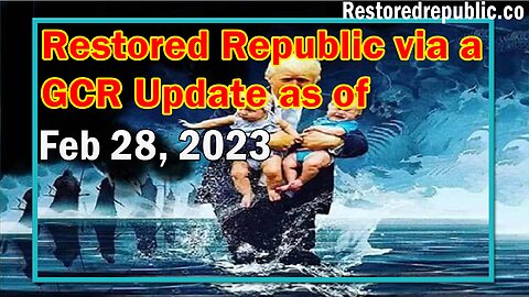 Restored Republic via a GCR Update as of Feb 28, 2023 - Judy Byington