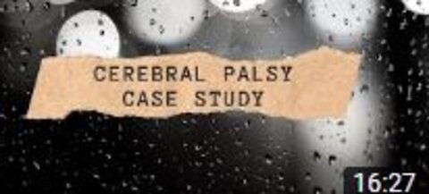 CEREBRAL PALSY | CASE STUDY