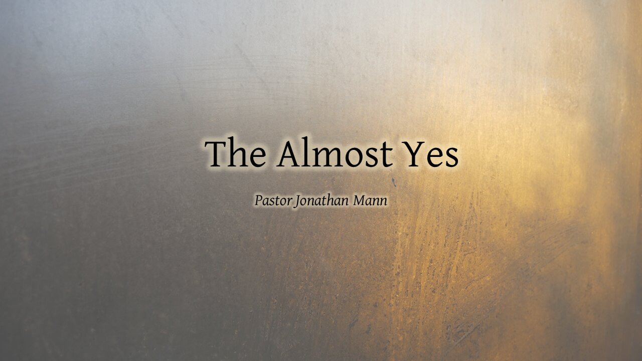 The Almost Yes