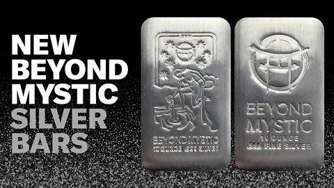 🔥🔥🔥 NEW BEYOND MYSTIC SILVER BARS NOW AVAILABLE! ORDER YOURS WHILE SUPPLIES LAST!