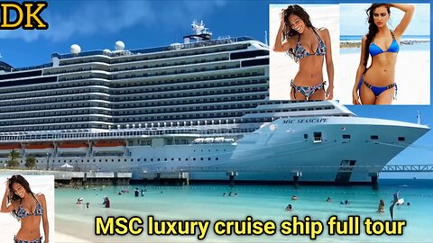 MSC luxury cruise ship full tour