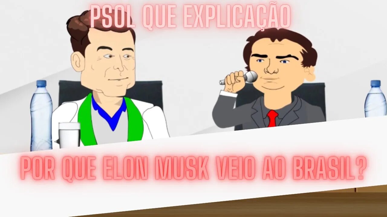 Psol Quer explicação da vinda de Elon Musk ao Brasil