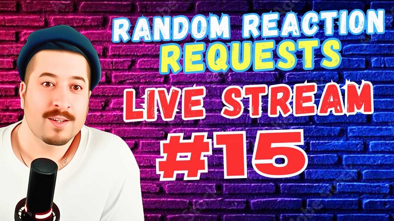 Throw In Requests In Chat - Random Reaction Requests Live #15