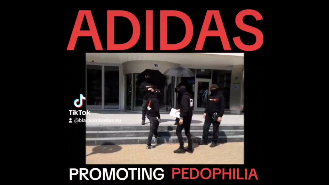 ADIDAS PROMOTING PEDOPHILIA