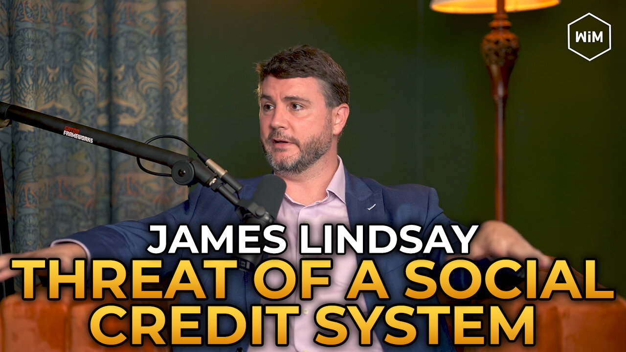 James Lindsay - How to Avoid a Social Credit System in the US