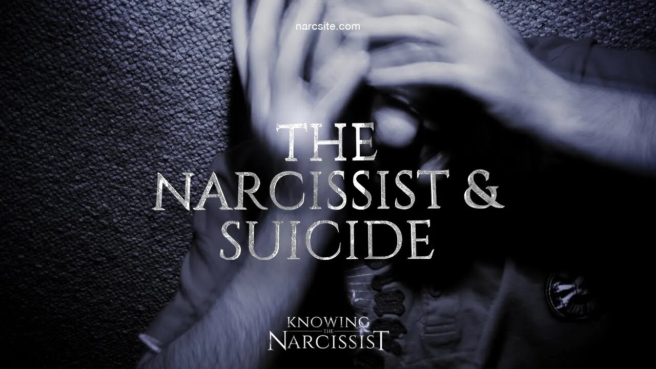 The Narcissist and Suicide