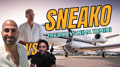 Zherka podcast with Sneako and Nima Yamini