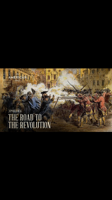 The Road to the Revolution | Trailer | The American Story Episode 6