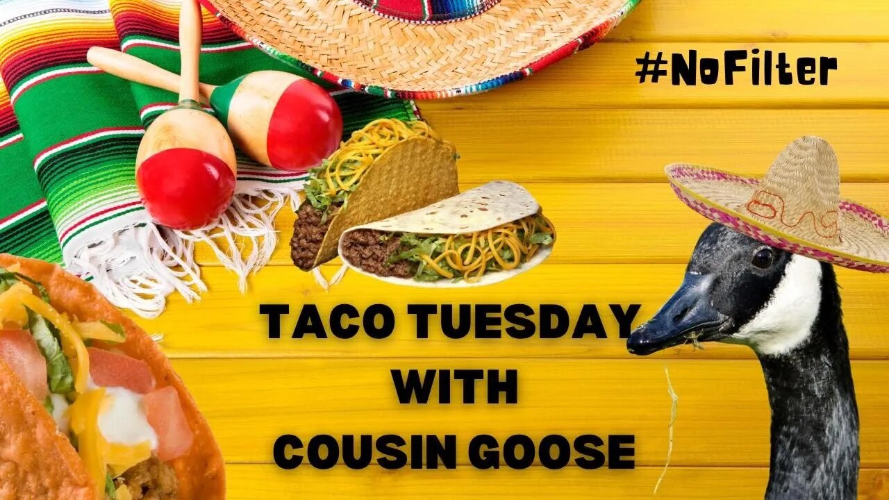 #NoFilter Episode 51: Taco Tuesday with Cousin Goose and Ask Us Anything For Superchats! #livestream