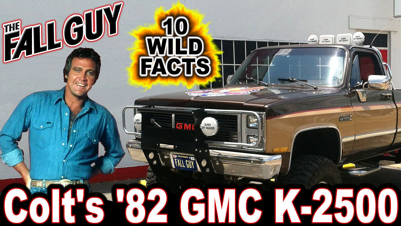 10 Wild Facts About Colt's '82 GMC K-2500 - The Fall Guy (OP: 8/18/23)