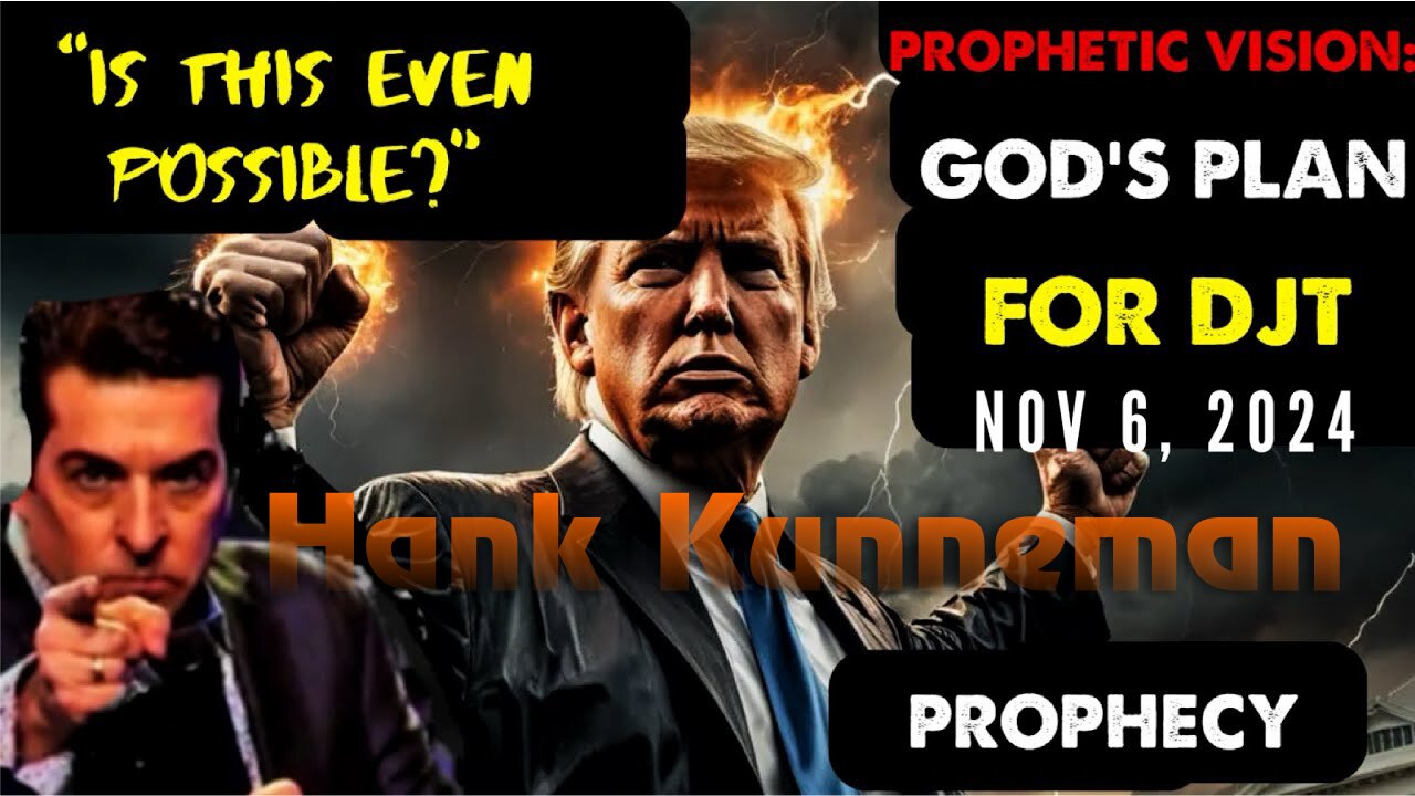 PROPHETIC WORD🚨[PROPHETIC VISION: GOD's PLAN FOR DJT] Is This POSSIBLE? Nov 6, 2024