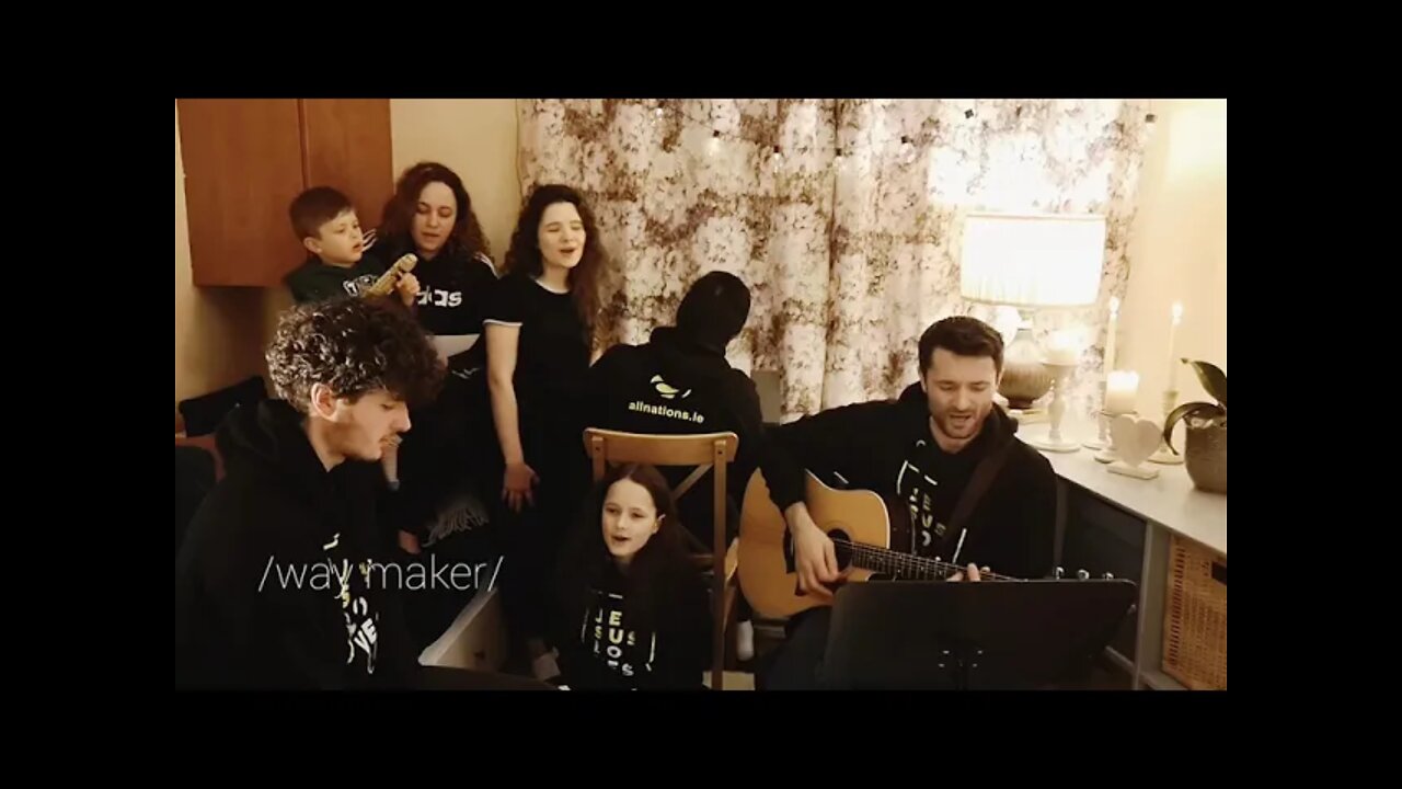 Way Maker - Performed by our family.