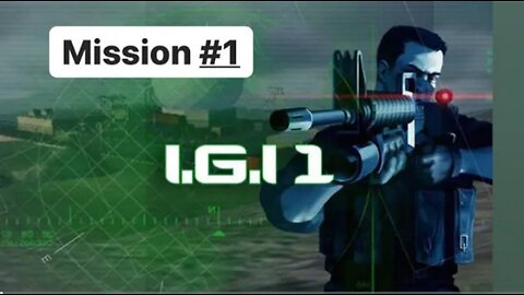 Project IGI 1 ( mission 1 )