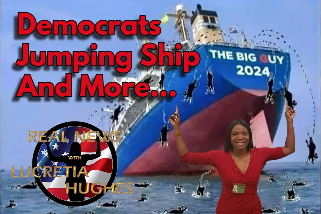 Democrats Jumping Ship And More... Real News with Lucretia Hughes