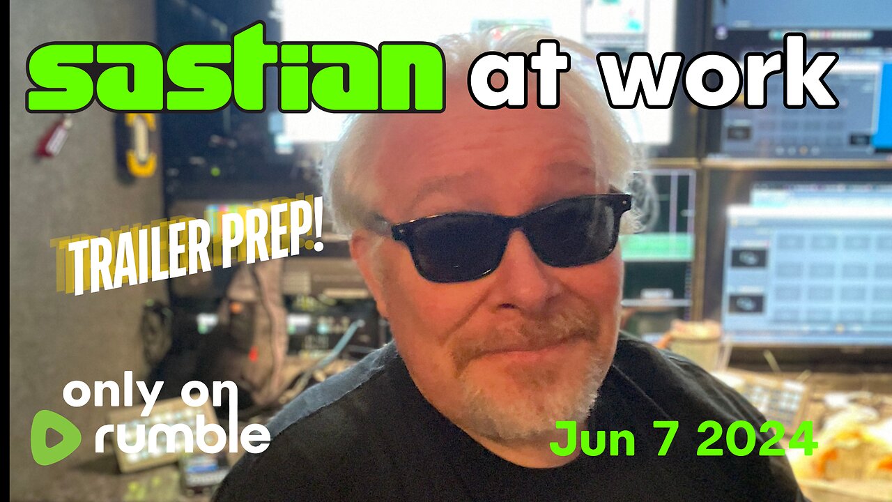 sastian.live on @rumblevideo At Work 6-6-24