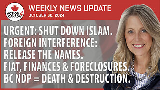 Urgent: Shut Down Islam Foreign Interference: Release Names, Foreclosures, NDP Destruction, Oct. 30, 2024