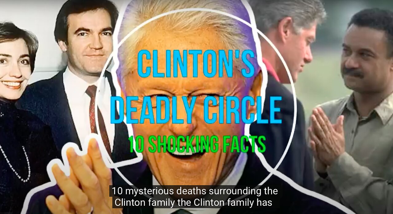 CLINTON BODY COUNT - 10 of many more Tragic Deaths Linked to the Clintons – Coincidence or Conspiracy?