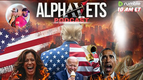 ALPHAVETS 10.14.24 ~ COMPLETE IMPLOSION DOWN THE STRETCH. WHO'S RUNNING THE SHOW? ~ 10 AM ET