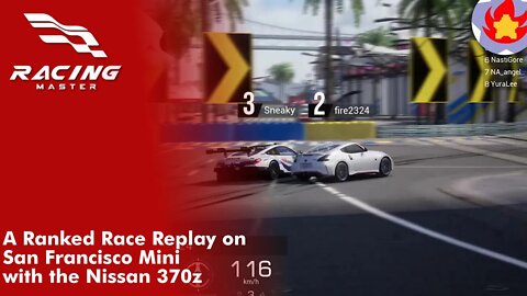 A Ranked Race Replay on San Francisco Mini with the Nissan 370z | Racing Master