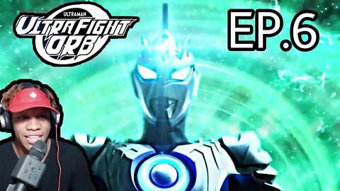 Ultra Fight Orb ep.6 reaction