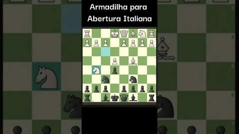 ARMADILHA PARA ABERTURA ITALIANA MUITO LEGAL #Shorts #xadrez #chess #ajedrez #echecs