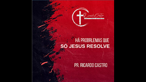 Existem problemas que só Jesus Resolve