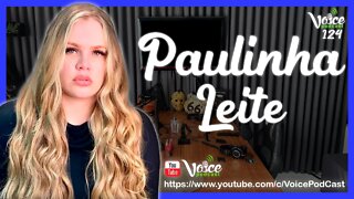 BBB, DIETAS, LOTERIAS E MUITA SORTE ( PAULINHA LEITE ) - Voice Podcast #124