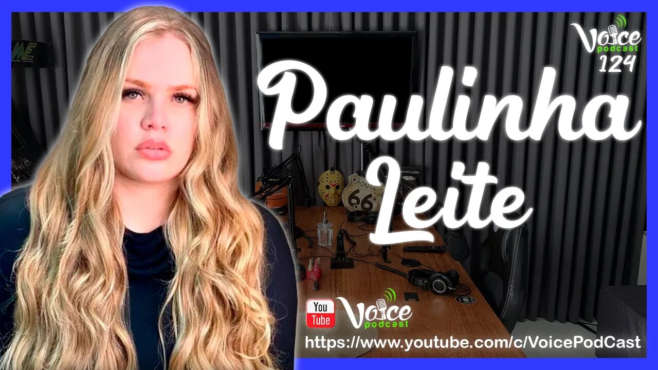 BBB, DIETAS, LOTERIAS E MUITA SORTE ( PAULINHA LEITE ) - Voice Podcast #124